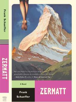 Zermatt by Frank Schaeffer